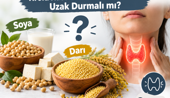 Soya ve Darı Tiroidi Etkiler mi? Tiroid Hastaları Bu Besinlerden Uzak Durmalı mı?