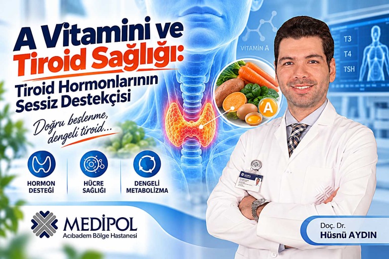 A Vitamini ve Tiroid Sağlığı: Tiroid Hormonlarının Sessiz Destekçisi