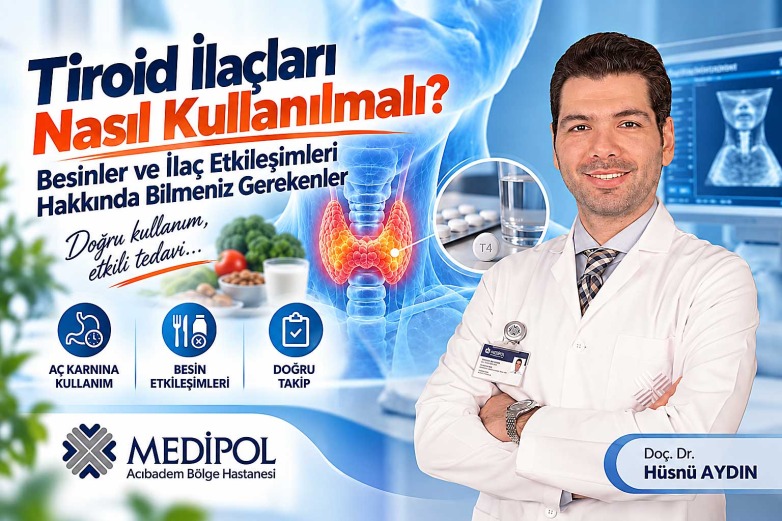 Tiroid İlaçları Nasıl Kullanılmalı? Besinler ve İlaç Etkileşimleri Hakkında Bilmeniz Gerekenler